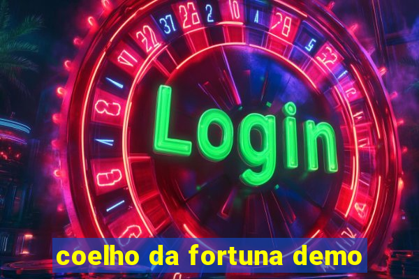 coelho da fortuna demo